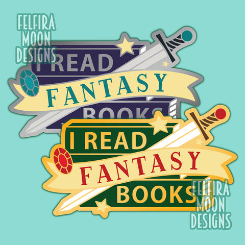 I read fantasy books enamel pin designs